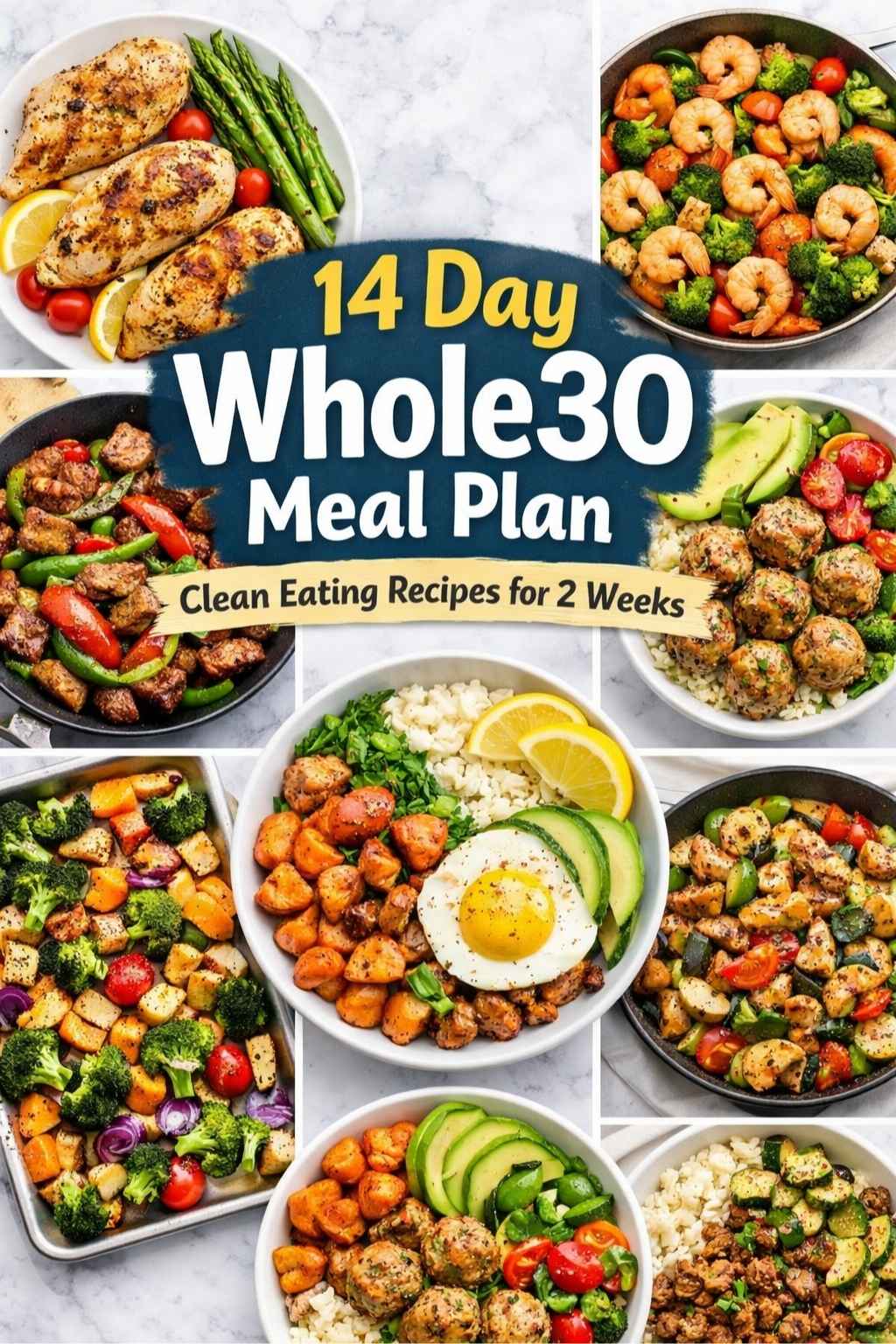 14 Day Whole30 Meal Plan (Clean Eating Recipes for Breakfast, Lunch, and Dinner)