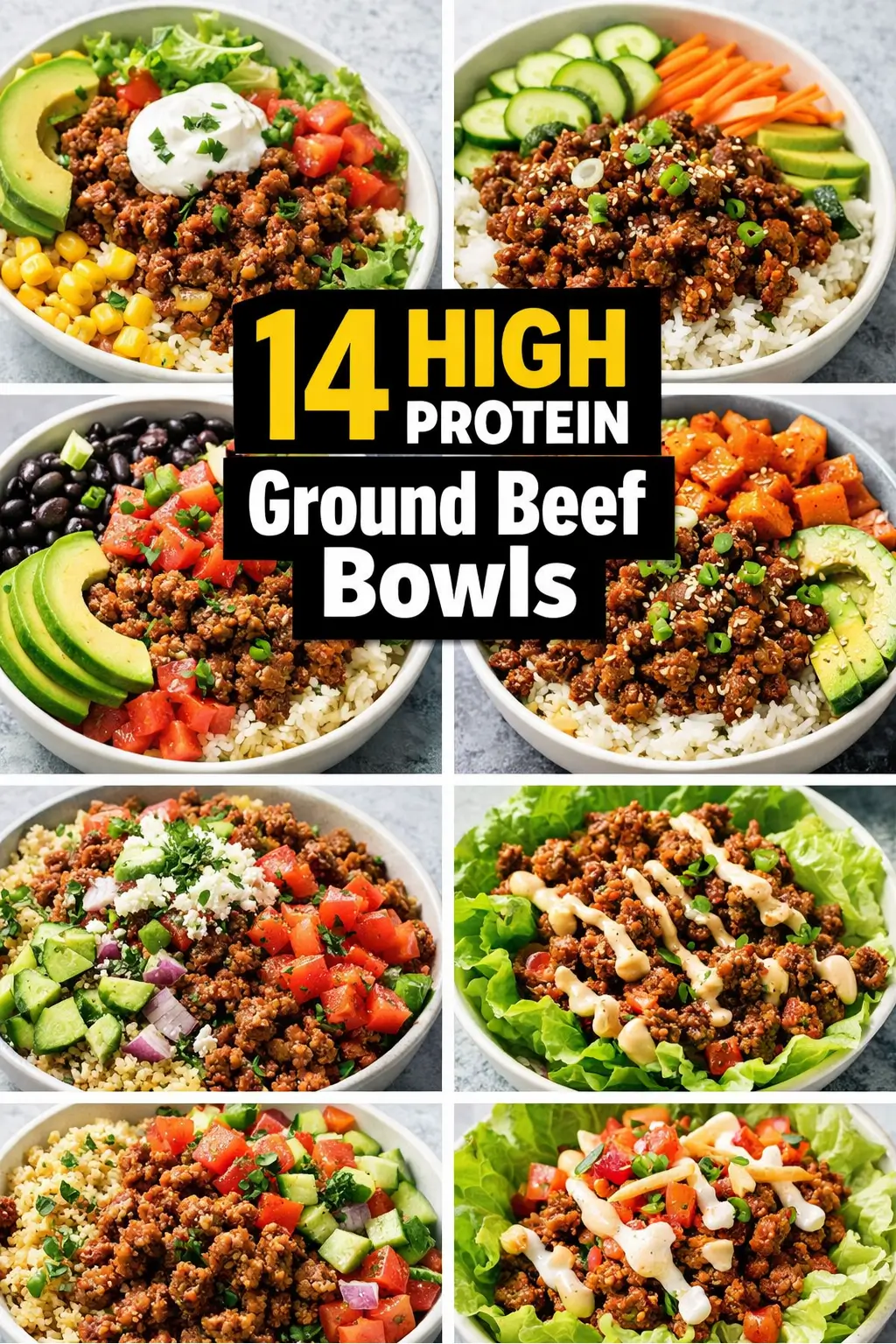 14 High Protein Ground Beef Bowls Easy Meals