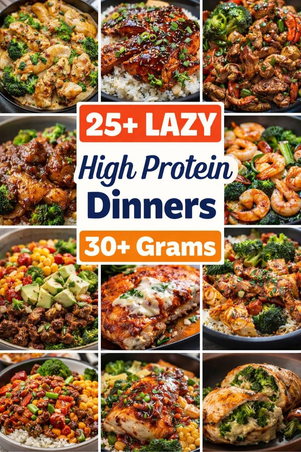 25+ Lazy High Protein Dinners with 30+ Grams of Protein